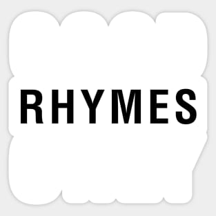 Good Rhymes Only Sticker